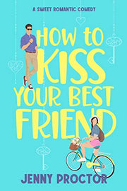 How to Kiss Your Best Friend