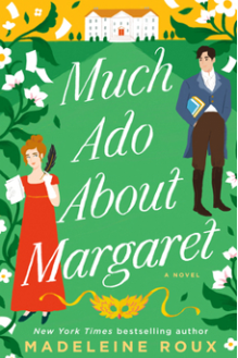 Much Ado About Margaret