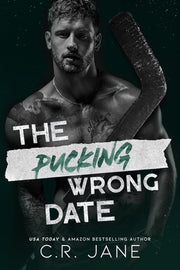 Pucking Wrong Date: A Hockey Romance