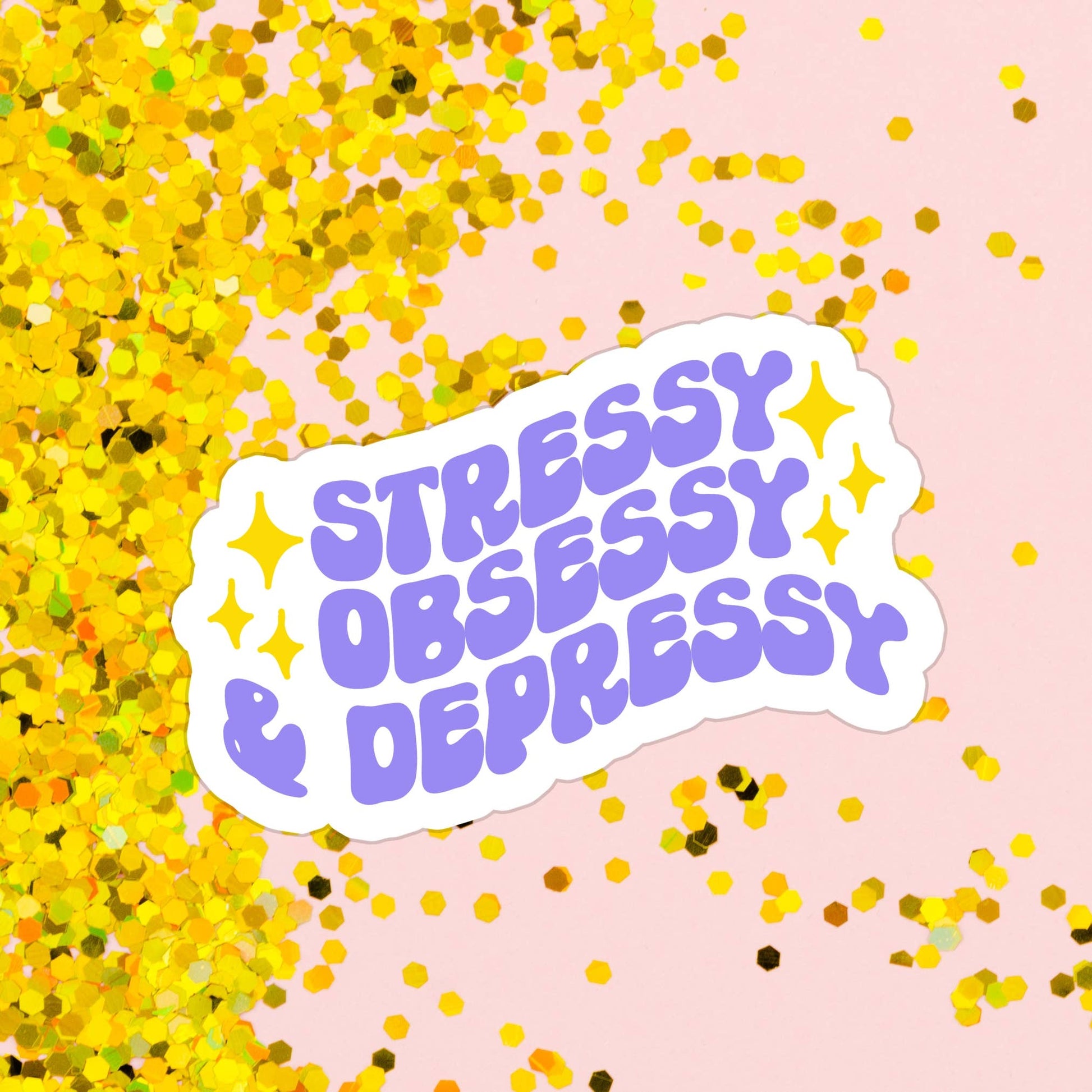 Stress Obsessy Sticker - Paper & Vine Book Bar