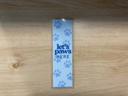 Paws Here Bookmark