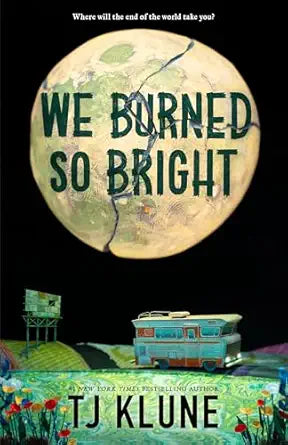 We Burned So Bright - Paper & Vine Book Bar