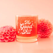 The Good Shit Rocks Glass