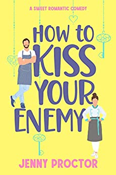 How to Kiss Your Enemy