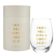 "Pairs Well with A Good Book" Stemless Wine Glass