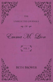 The Unselected Journals of Emma M. Lion Vol. 5 Ingram