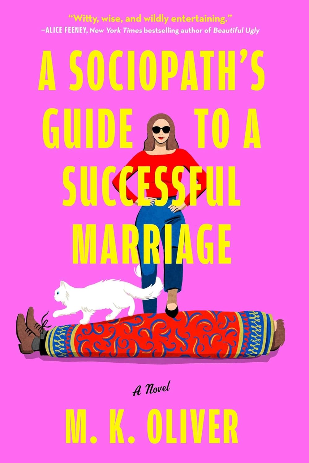 A Sociopath's Guide to a Successful Marriage: A Novel - Paper & Vine Book Bar