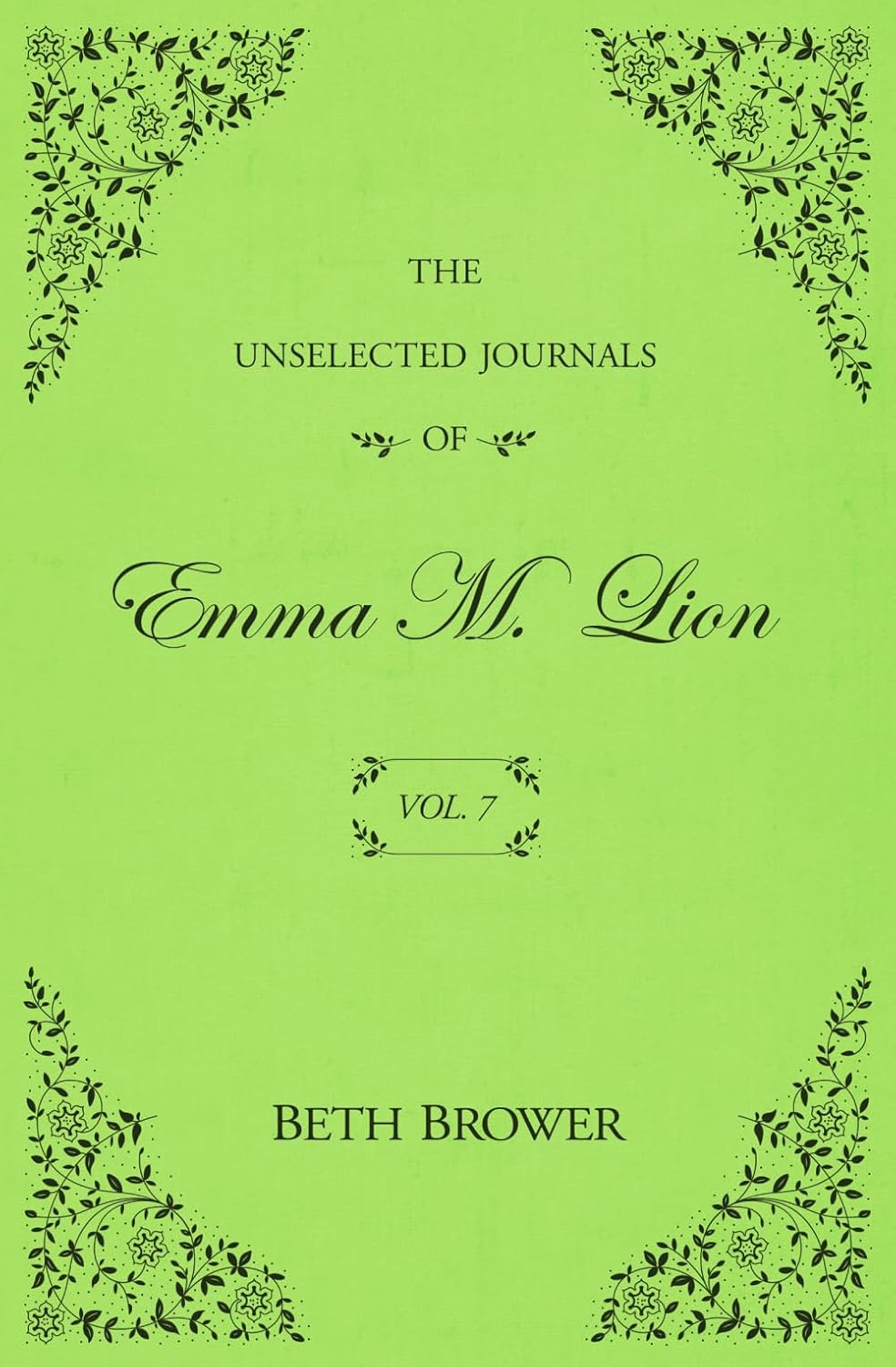 The Unselected Journals of Emma M. Lion Vol. 7 Ingram