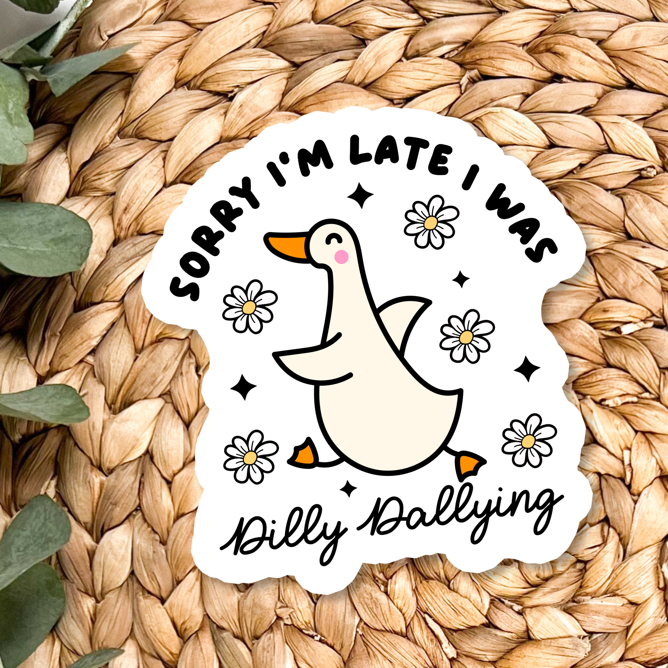 Dilly Dallying Sticker