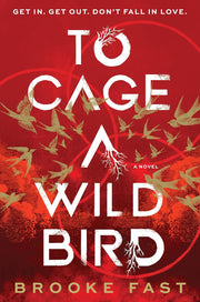 To Cage A Wild Bird - Paper & Vine Book Bar