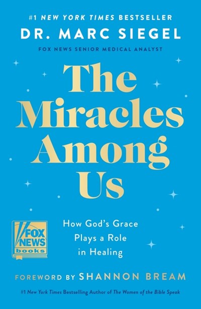 The Miracles Among Us: How God's Grace Plays a Role in Healing - Paper & Vine Book Bar