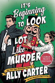 It’s Beginning to Look a Lot Like Murder: A Novel