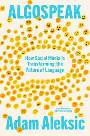 Algospeak: How Social Media Is Transforming the Future of Language