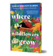 Where The Wildflowers Grow
