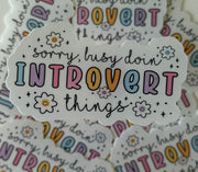 Sorry Busy Doin Introvert Things