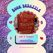 Promotional poster for 'A Court of Thorns and Roses' event with a book and ticket details on a glittery background.