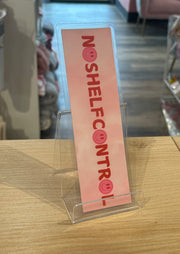 No Shelf Control Bookmark