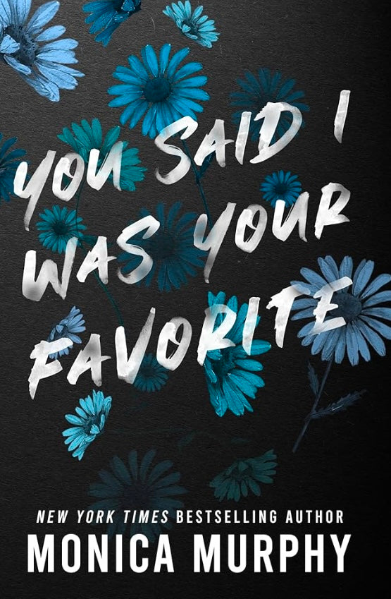 You Said I Was Your Favorite