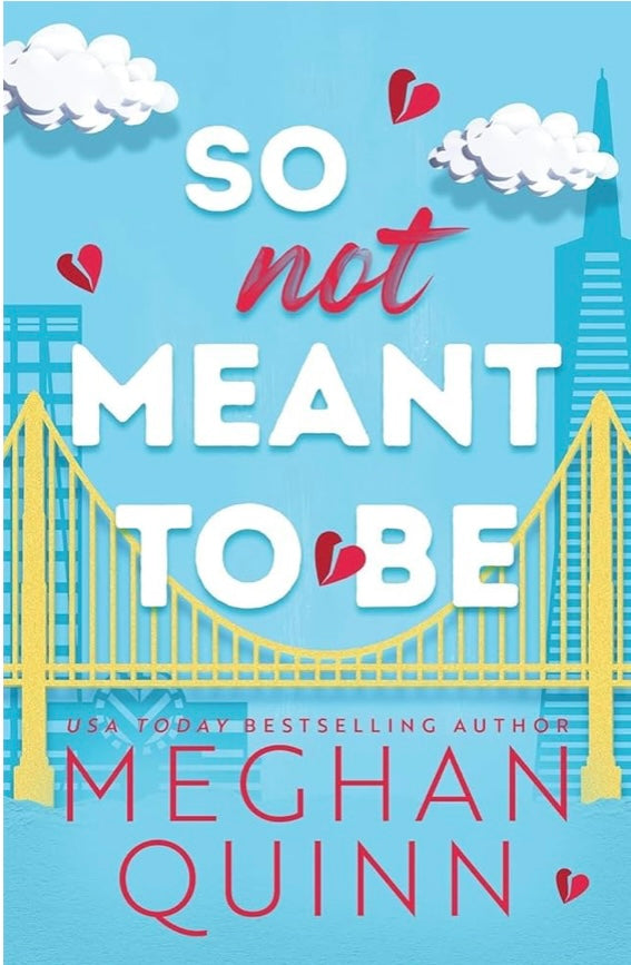 So Not Meant to Be