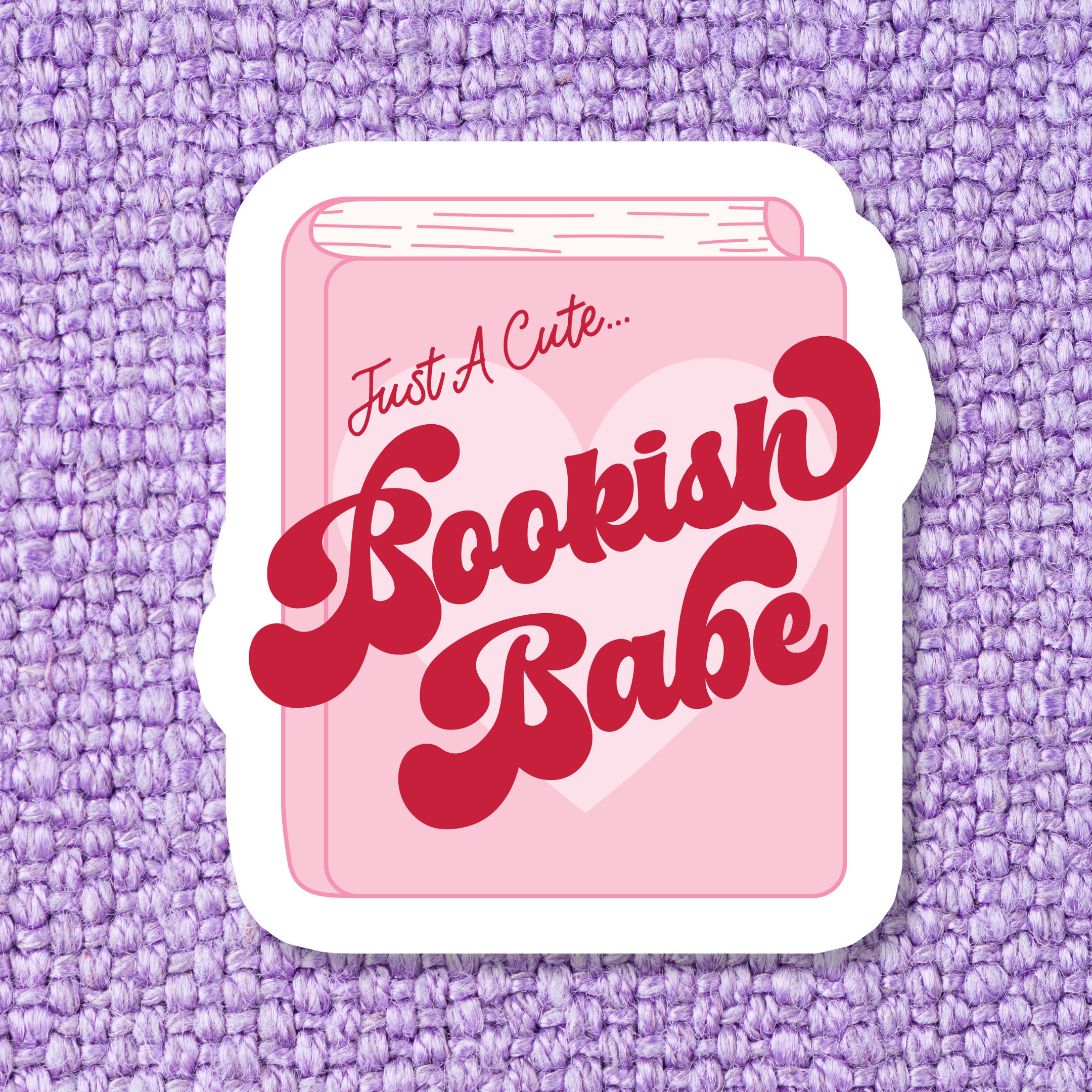 Just a Cute Bookish Babe Sticker