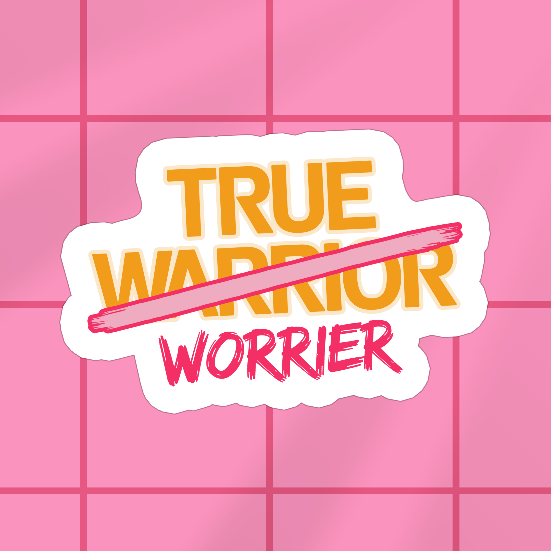 True Warrior- Worrier Vinyl Sticker