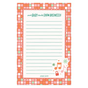 Baby That's Show Business 4x6 Notepad
