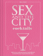 Sex and the City Cocktails book cover, featuring 60 official recipes inspired by the show, perfect gift for fans