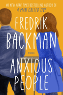 "Anxious People novel by Fredrik Backman, hardcover edition, captivating blue cover design, bestselling fiction"