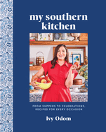Buy My Southern Kitchen: From Suppers to Celebrations, Recipes for Every Occasion cookbook for traditional Southern cookin...