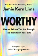 Self-help book "Worthy: How to Believe You Are Enough and Transform Your Life" cover, inspiring personal growth guide