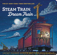 Steam Train, Dream Train hardcover children's book, vibrant illustrations, bedtime story theme