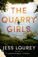Thriller book "The Quarry Girls: A Thriller" cover featuring dark, mysterious artwork, gripping crime novel