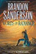 Words of Radiance: Book Two of the Stormlight Archive (Stormlight Archive #2)