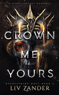 Crown Me Yours