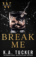Romantic suspense novel Break Me (Wolf Hotel #2) by bestselling author, featuring a captivating love story, paperback edition