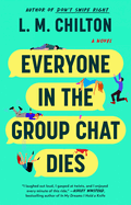 Horror novel "Everyone in the Group Chat Dies" in paperback, suspenseful teen mystery, 320 pages
