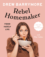 Rebel Homemaker cookbook with easy-to-follow recipes, vibrant photography, hardcover, perfect for modern kitchens