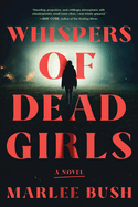 Mystery novel "Whispers of Dead Girls" featuring a gripping thriller storyline, paperback edition, by renowned author