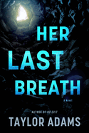 Her Last Breath suspense novel, hardcover edition, gripping mystery thriller, bestseller 2023
