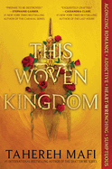 Fantasy novel "This Woven Kingdom" hardcover edition with embossed title, vibrant cover art