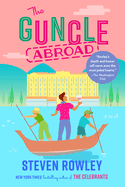 The Guncle Abroad (The Guncle)