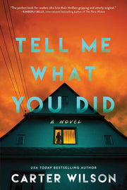 Book cover of 'Tell Me What You Did' with a house and orange sky.